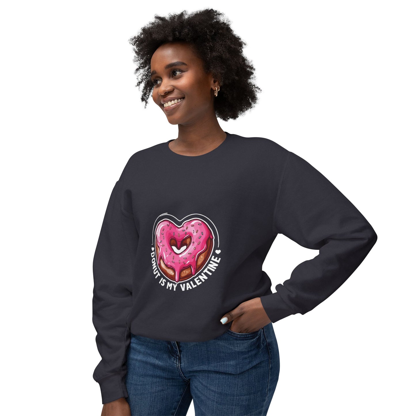 "Donut Is My Valentine" - Unisex Lightweight Crewneck Sweatshirt