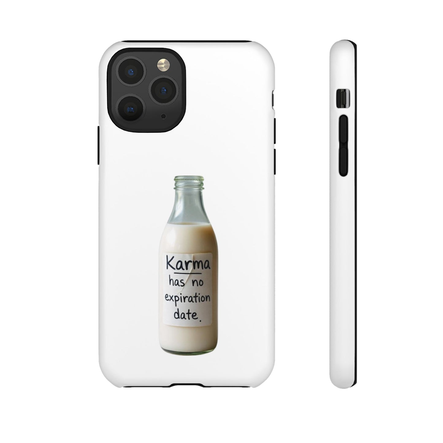 "Karma has no expiration date" iPhone, Samsung Galaxy, Google Pixel phone case