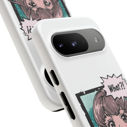 "What?!" Anime Phone Caes - Durable, Tough Cases - iPhone, Samsung Galaxy, and Google Pixel