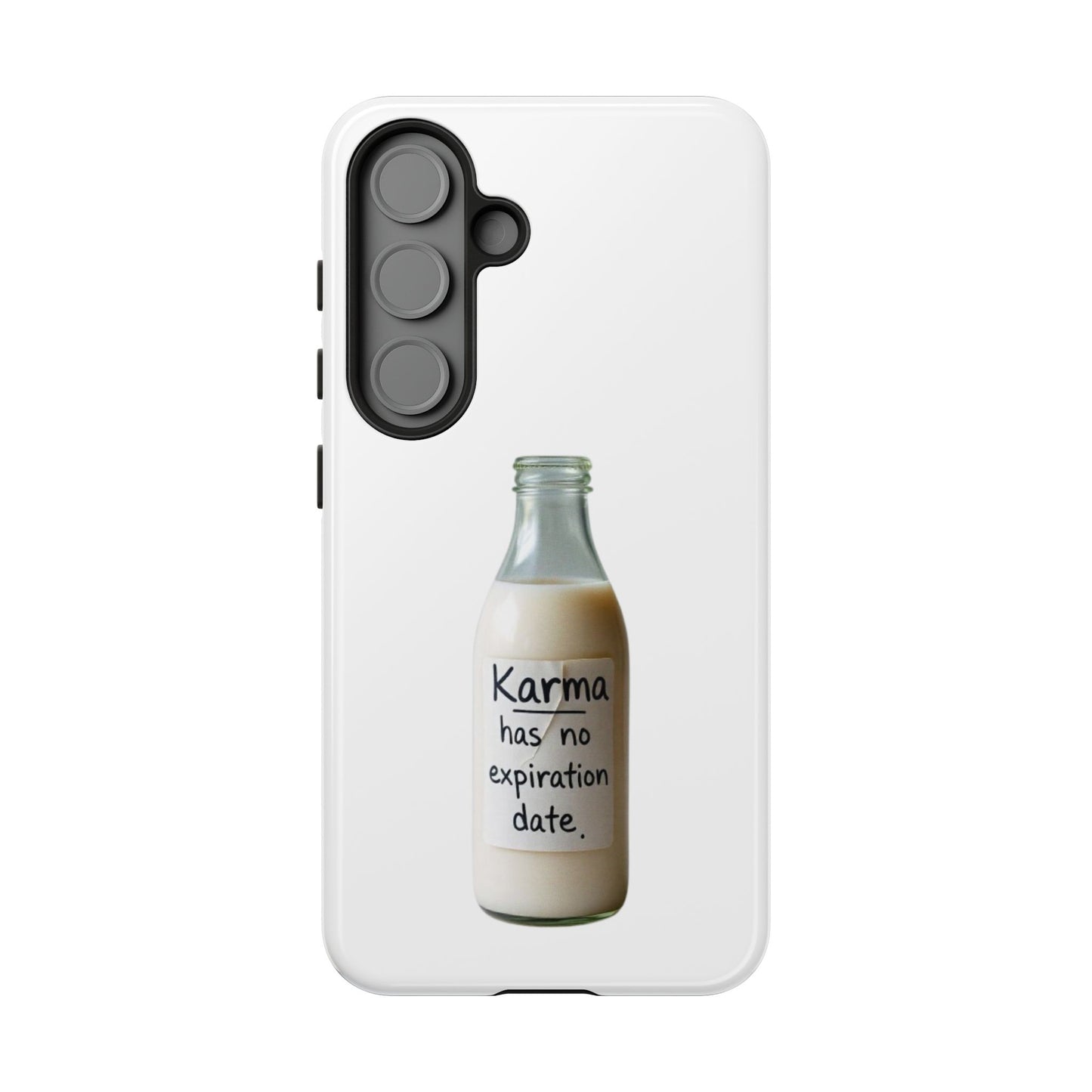 "Karma has no expiration date" iPhone, Samsung Galaxy, Google Pixel phone case