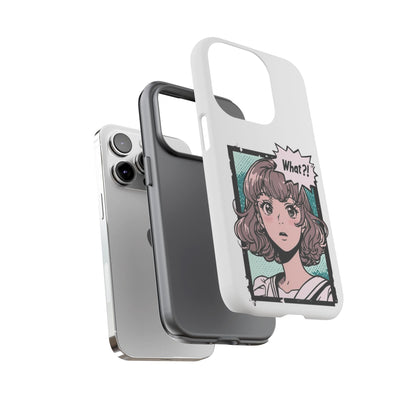 "What?!" Anime Phone Caes - Durable, Tough Cases - iPhone, Samsung Galaxy, and Google Pixel