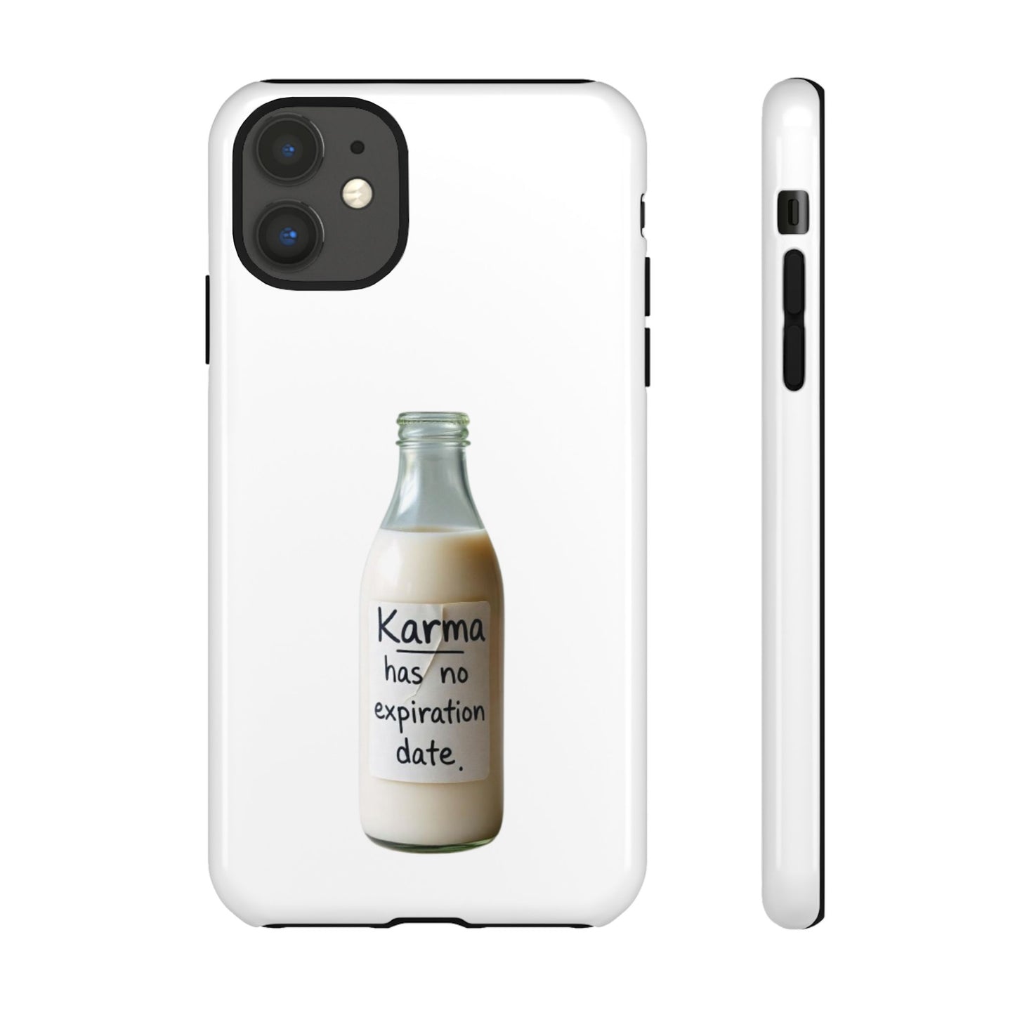 "Karma has no expiration date" iPhone, Samsung Galaxy, Google Pixel phone case