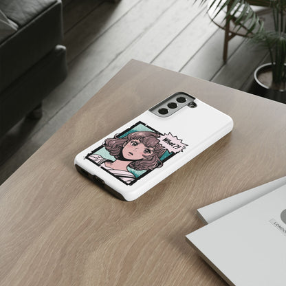 "What?!" Anime Phone Caes - Durable, Tough Cases - iPhone, Samsung Galaxy, and Google Pixel