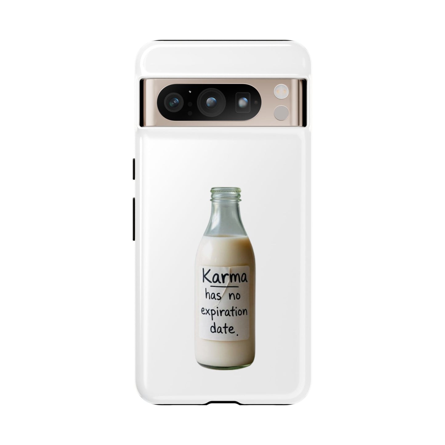 "Karma has no expiration date" iPhone, Samsung Galaxy, Google Pixel phone case