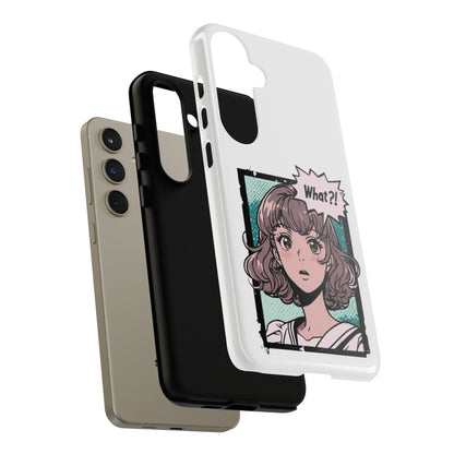 "What?!" Anime Phone Caes - Durable, Tough Cases - iPhone, Samsung Galaxy, and Google Pixel