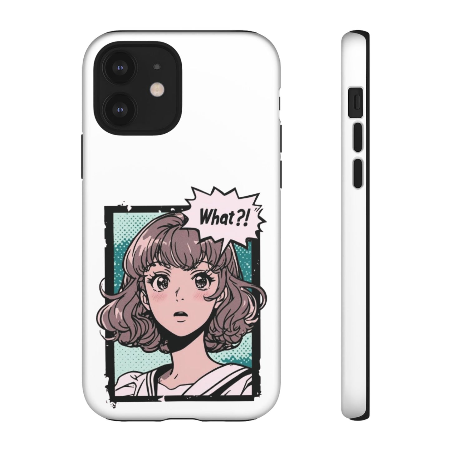 "What?!" Anime Phone Caes - Durable, Tough Cases - iPhone, Samsung Galaxy, and Google Pixel