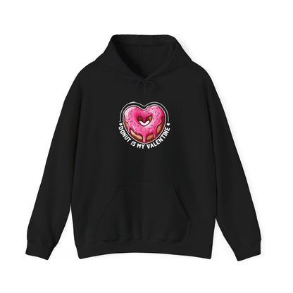 "Donut Is My Valentine" Hooded Sweatshirt