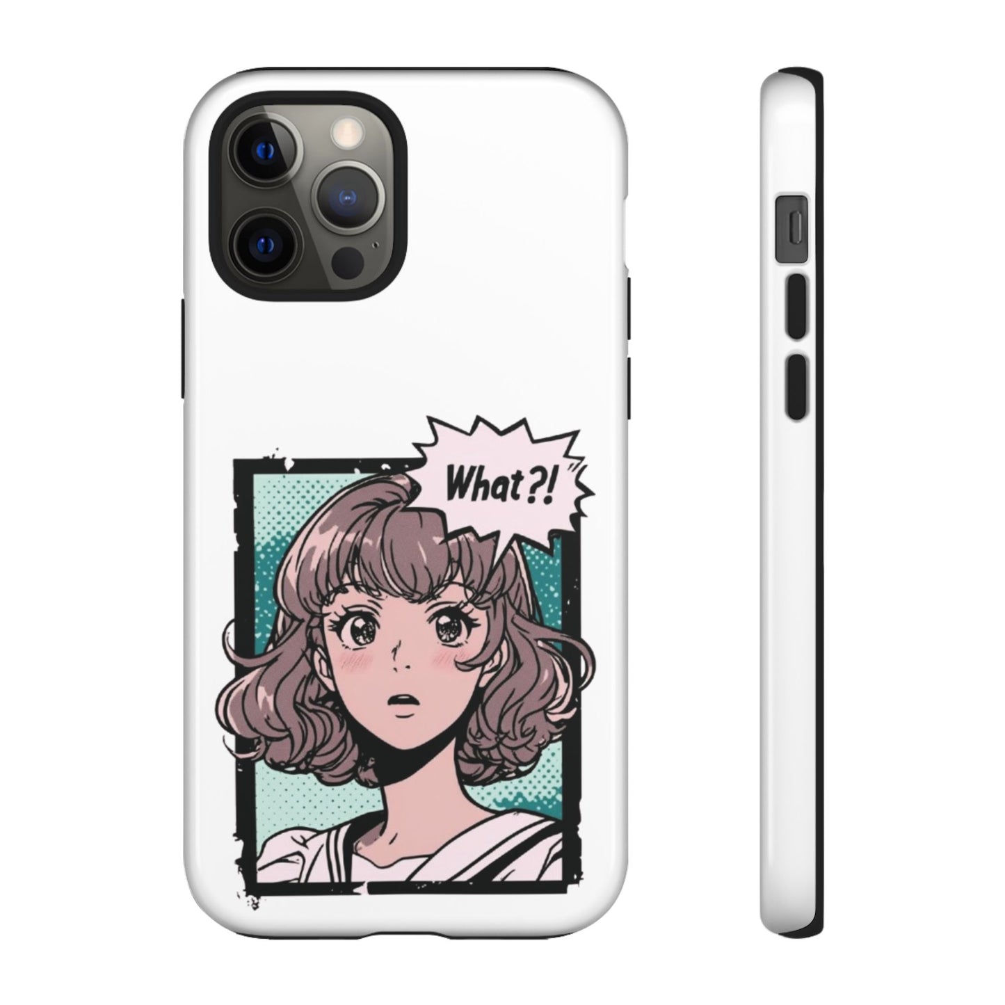 "What?!" Anime Phone Caes - Durable, Tough Cases - iPhone, Samsung Galaxy, and Google Pixel