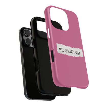 Be Original Tough iPhone Case - Stylish & Durable Protection