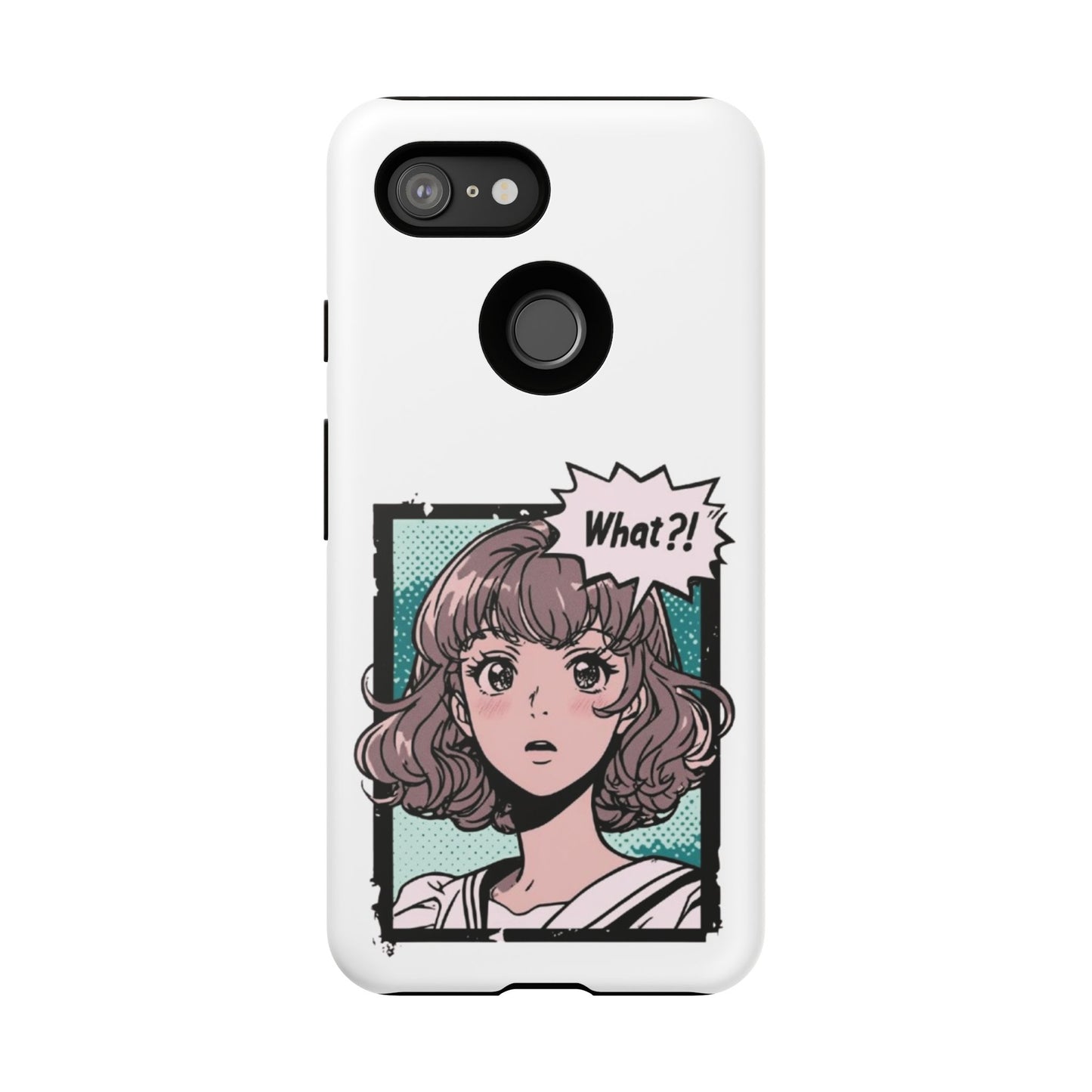 "What?!" Anime Phone Caes - Durable, Tough Cases - iPhone, Samsung Galaxy, and Google Pixel