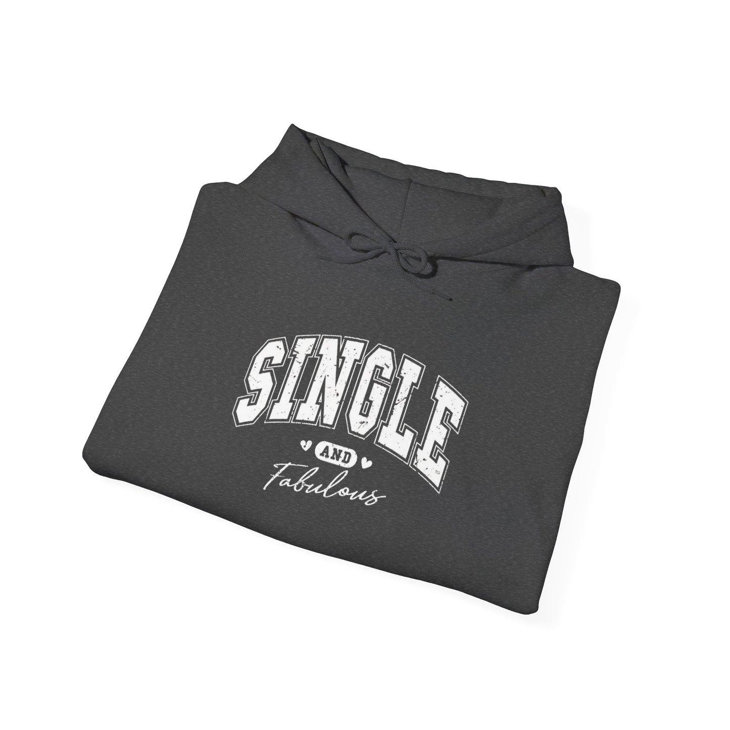 "Single And Fabulous" Hoodie