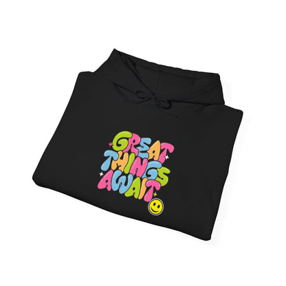 "Great Things Await" Hooded Sweatshirt - For Men and Women