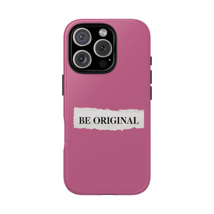 Be Original Tough iPhone Case - Stylish & Durable Protection