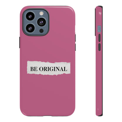 Be Original Tough iPhone Case - Stylish & Durable Protection