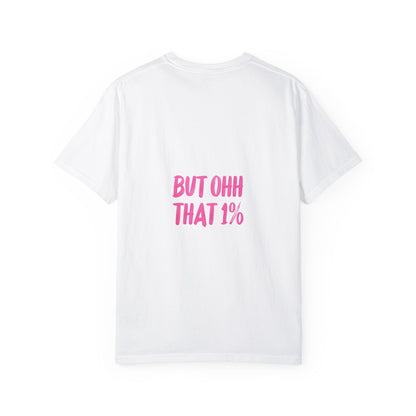 Playful Unisex T-Shirt – "I'M 99% ANGEL, BUT OHH THAT 1%"