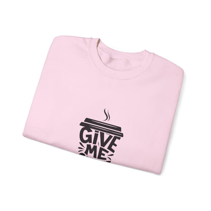 'Give Me Coffee' Crewneck Sweatshirt