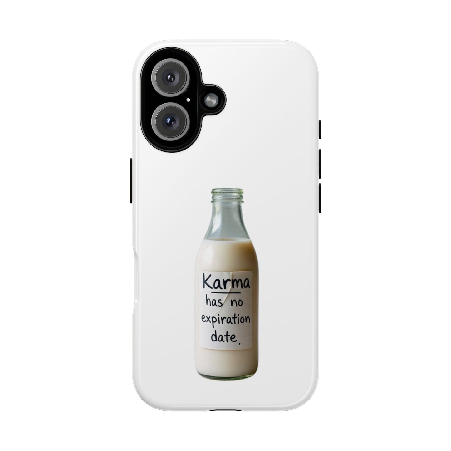 "Karma has no expiration date" iPhone, Samsung Galaxy, Google Pixel phone case