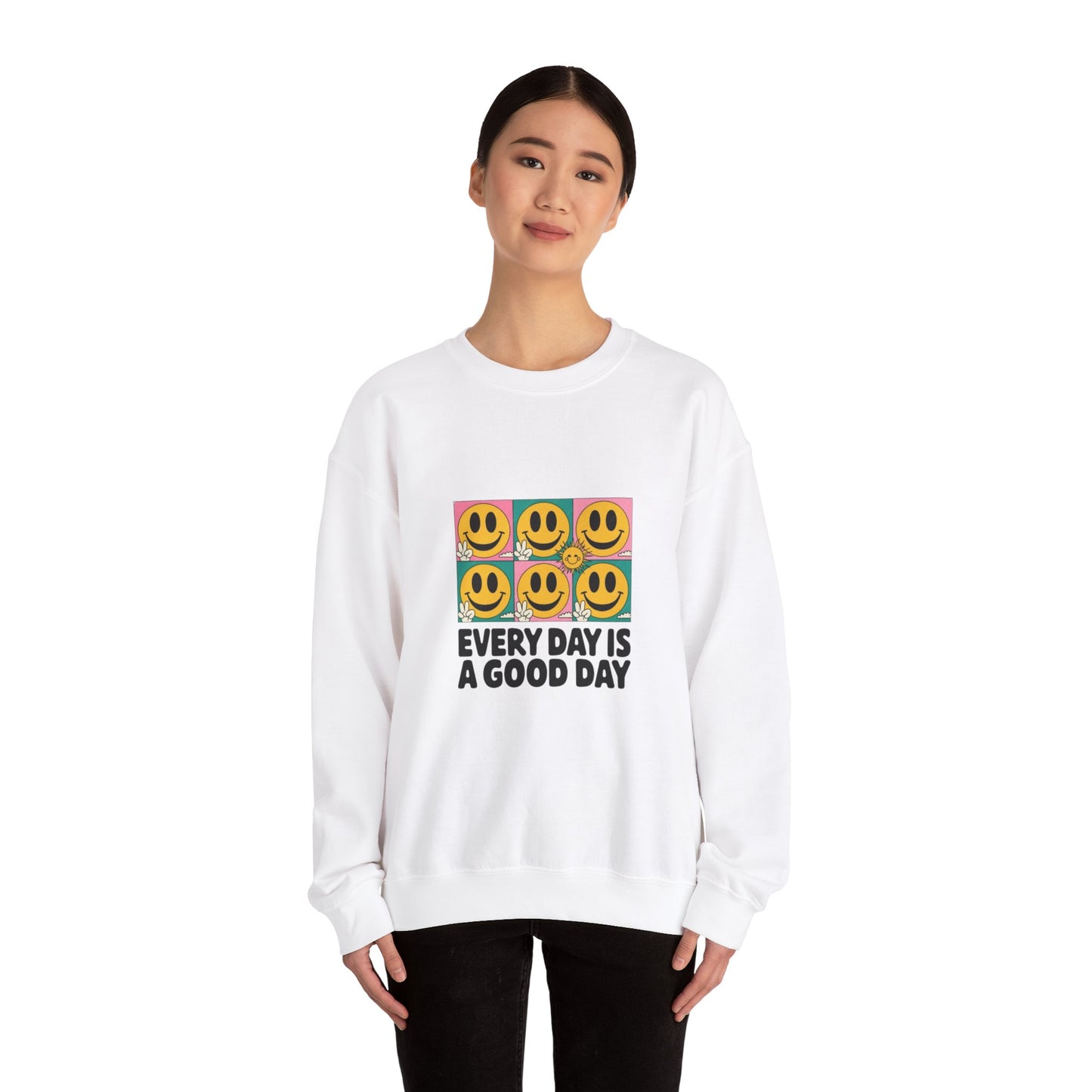 Every Day is a Good Day Unisex Crewneck Sweatshirt