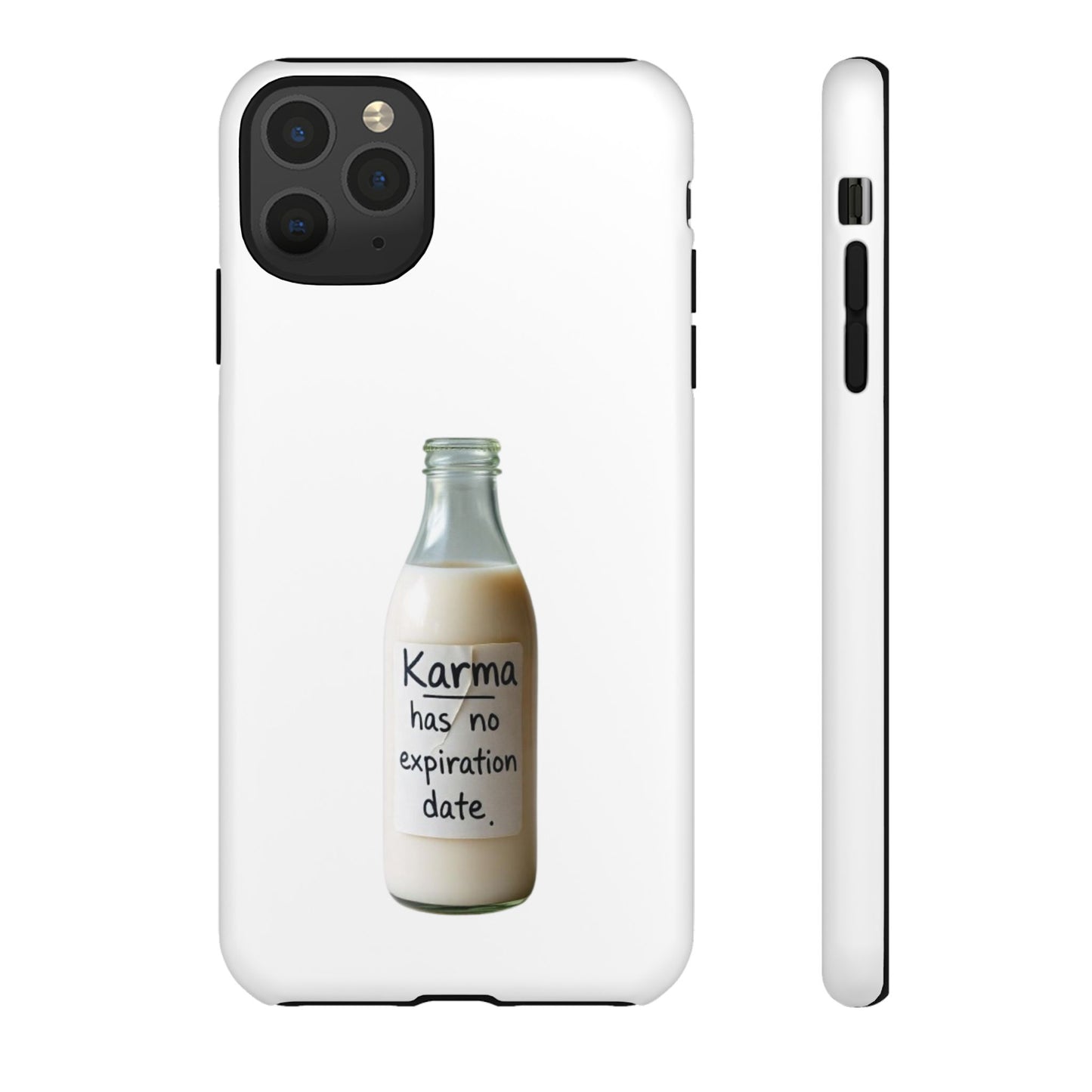 "Karma has no expiration date" iPhone, Samsung Galaxy, Google Pixel phone case