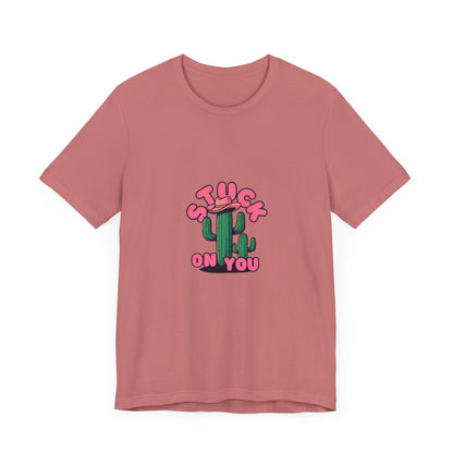 Stuck on You Cactus Tee - Unisex Jersey Short Sleeve T-Shirt