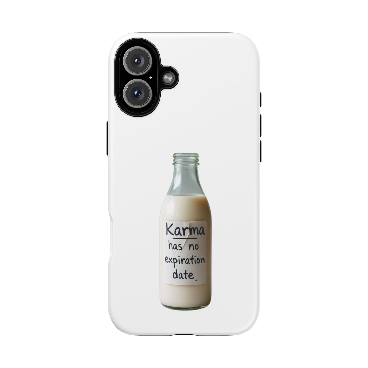 "Karma has no expiration date" iPhone, Samsung Galaxy, Google Pixel phone case