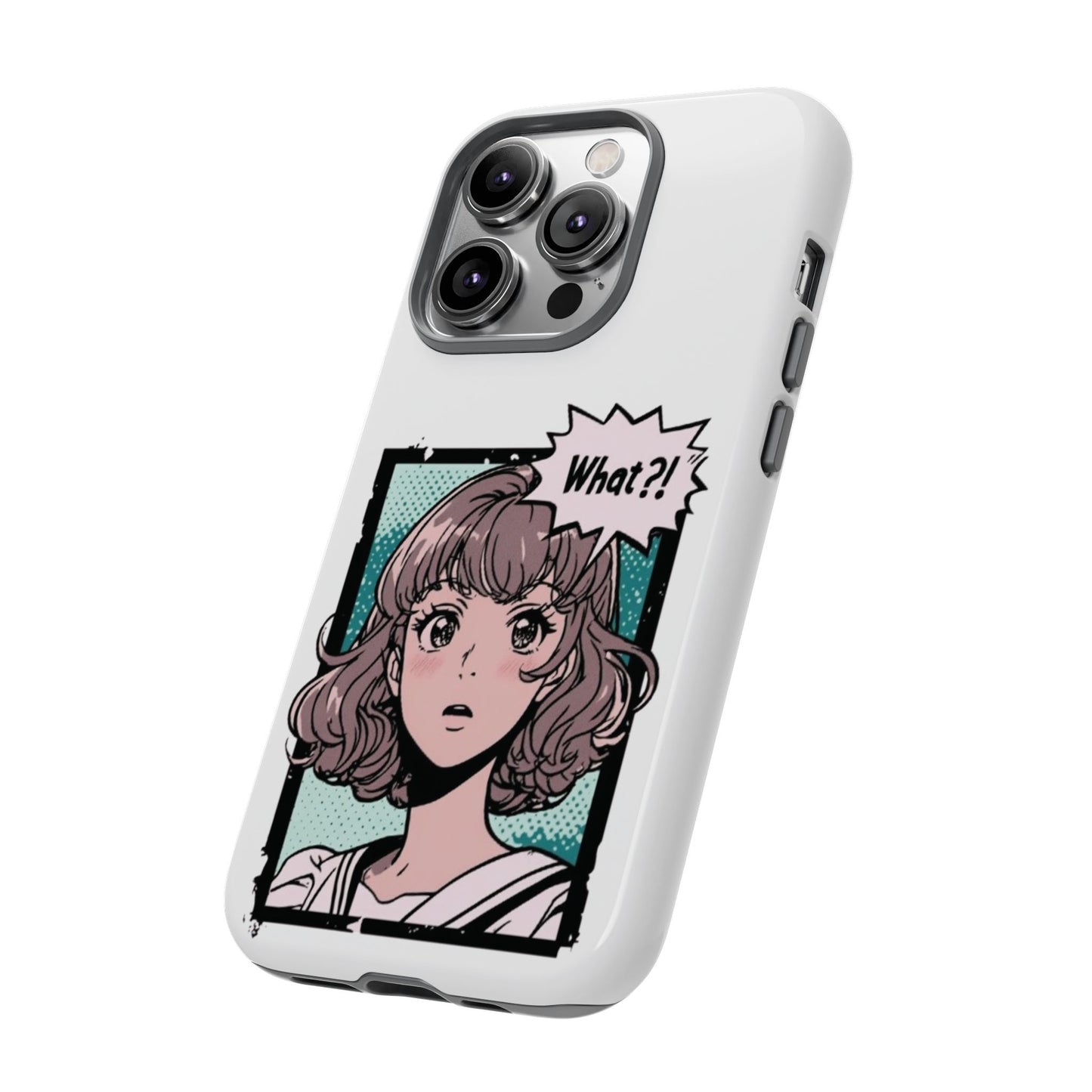 "What?!" Anime Phone Caes - Durable, Tough Cases - iPhone, Samsung Galaxy, and Google Pixel