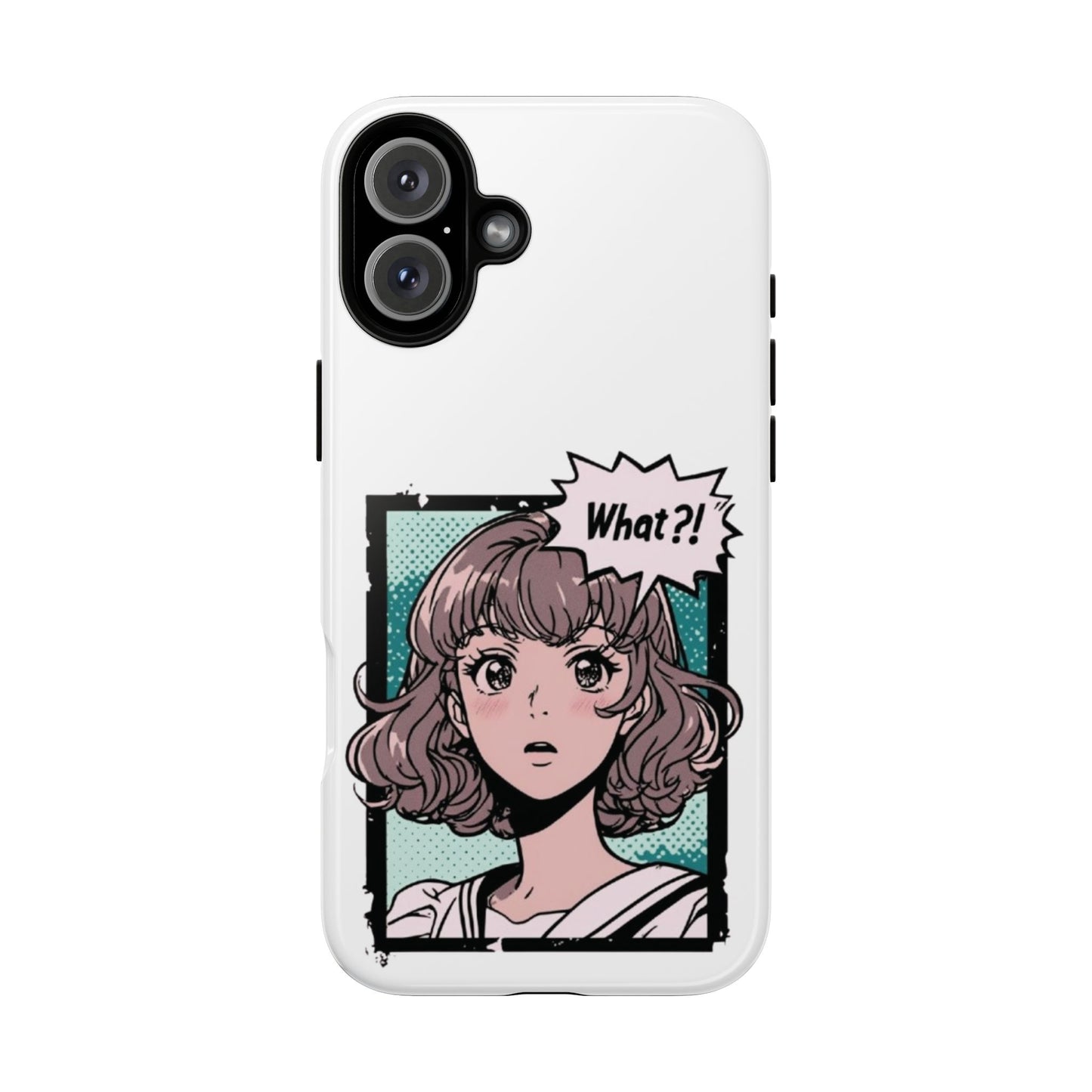 "What?!" Anime Phone Caes - Durable, Tough Cases - iPhone, Samsung Galaxy, and Google Pixel