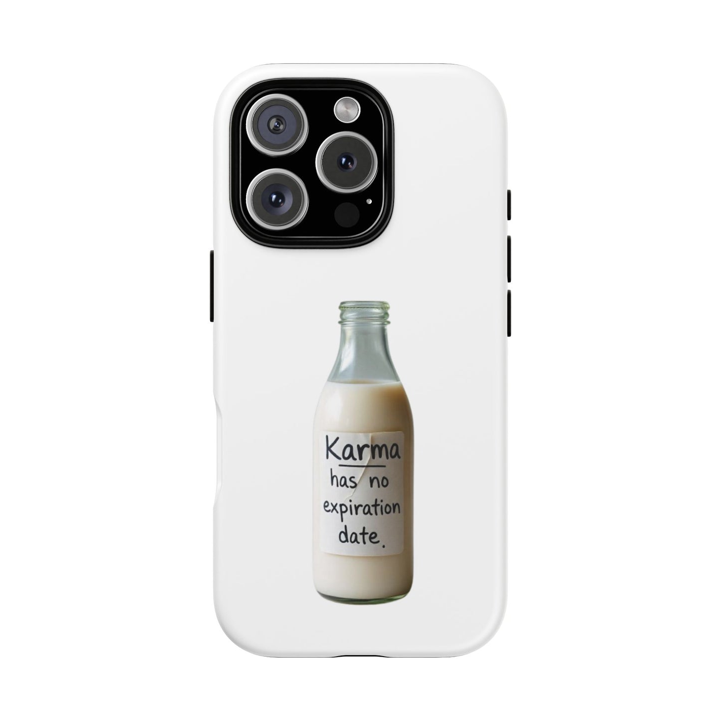 "Karma has no expiration date" iPhone, Samsung Galaxy, Google Pixel phone case