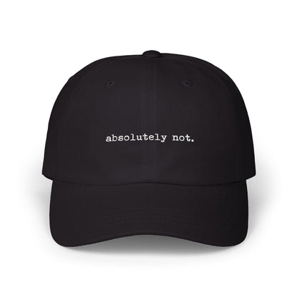 "Absolutely Not." Hat