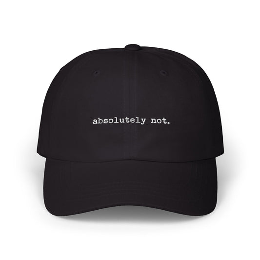 "Absolutely Not." Hat