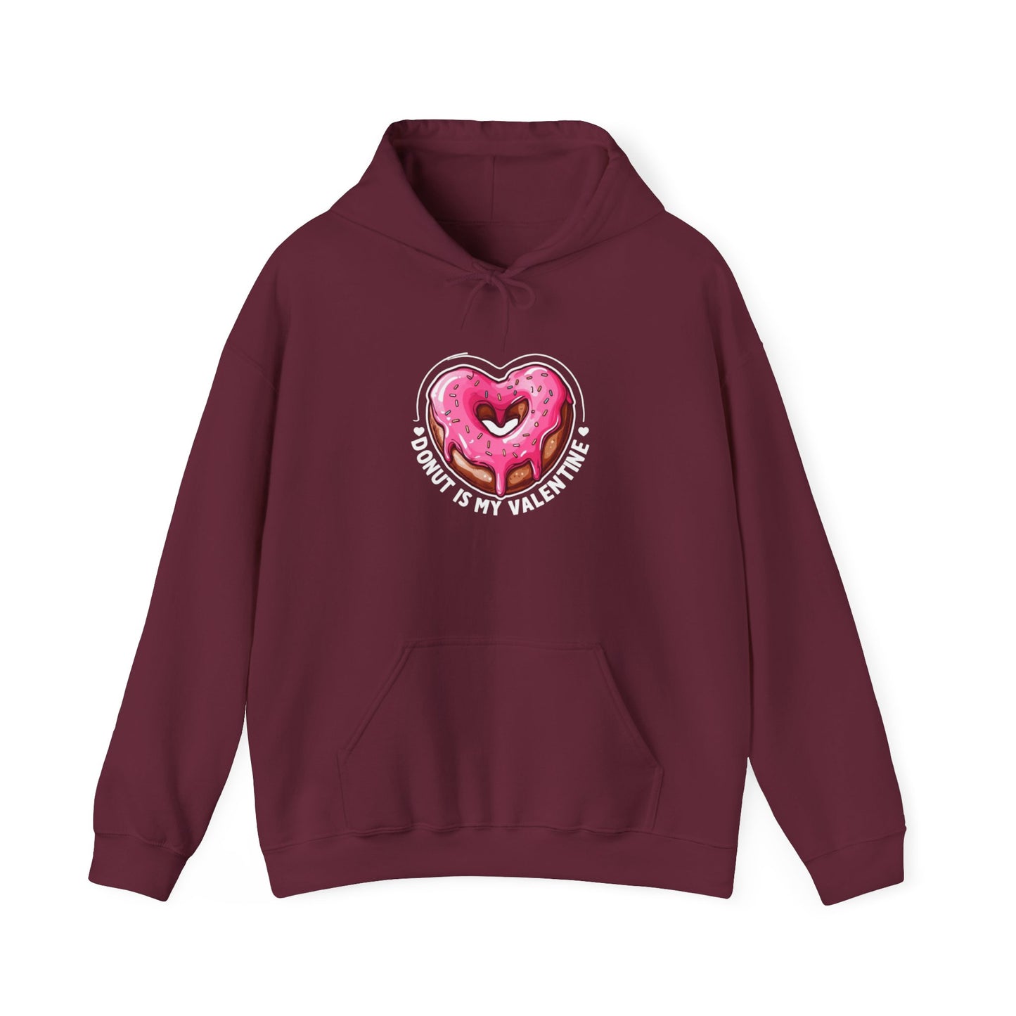 "Donut Is My Valentine" Hooded Sweatshirt