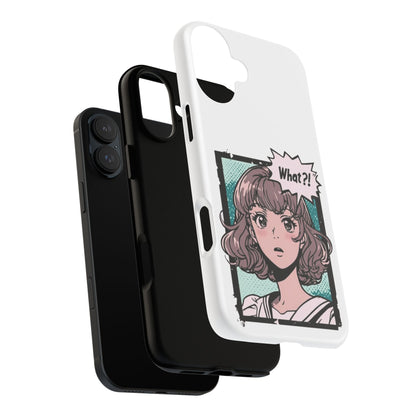 "What?!" Anime Phone Caes - Durable, Tough Cases - iPhone, Samsung Galaxy, and Google Pixel