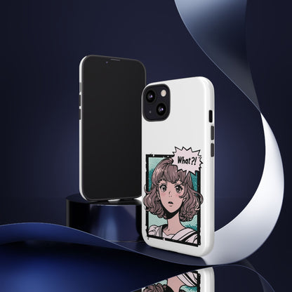 "What?!" Anime Phone Caes - Durable, Tough Cases - iPhone, Samsung Galaxy, and Google Pixel