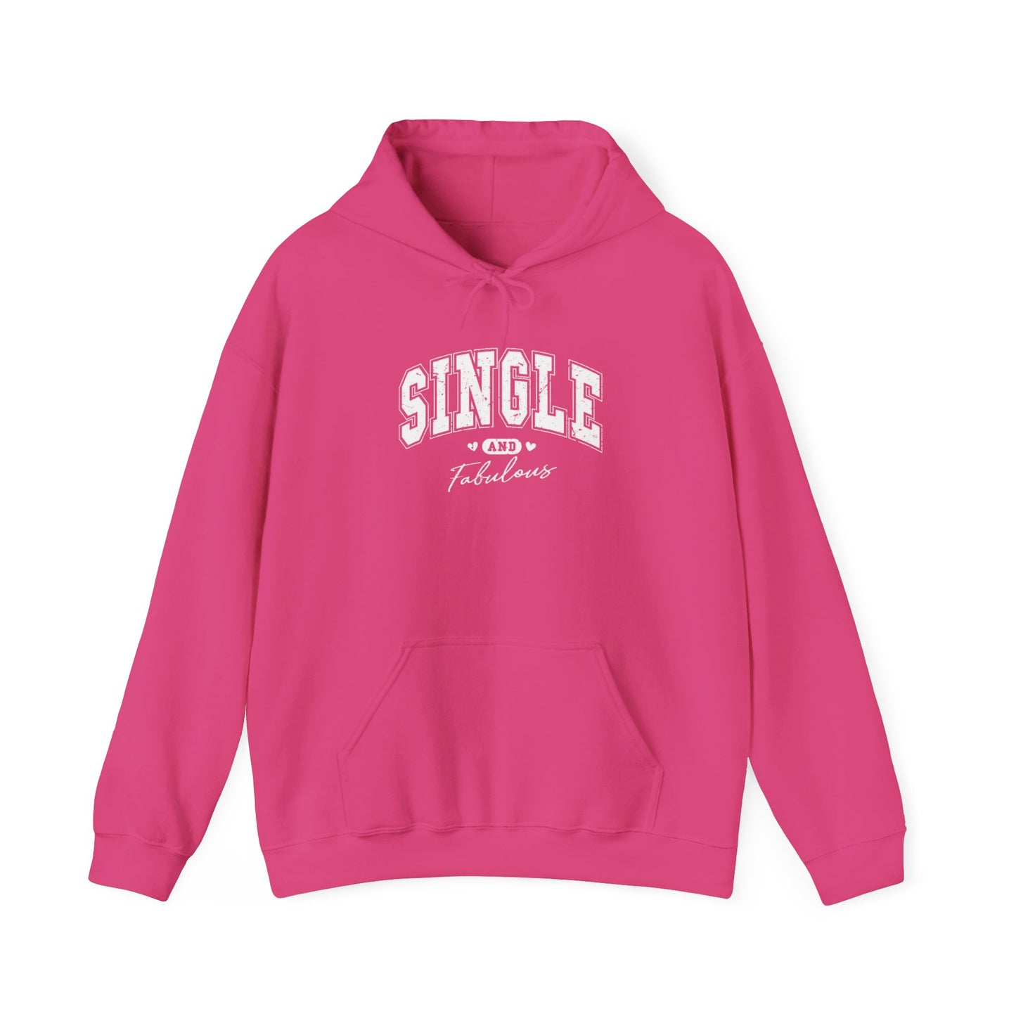 "Single And Fabulous" Hoodie