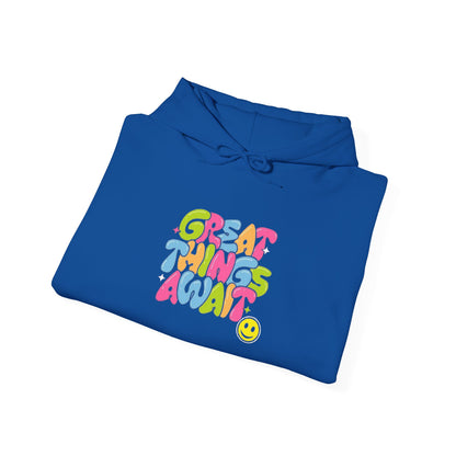 "Great Things Await" Hooded Sweatshirt - For Men and Women