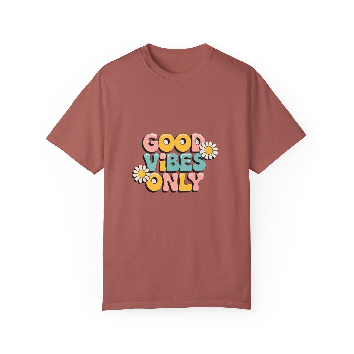 Good Vibes Only T-Shirt, Unisex Garment-Dyed T-shirt