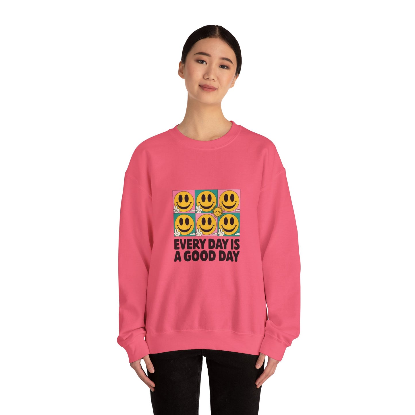 Every Day is a Good Day Unisex Crewneck Sweatshirt