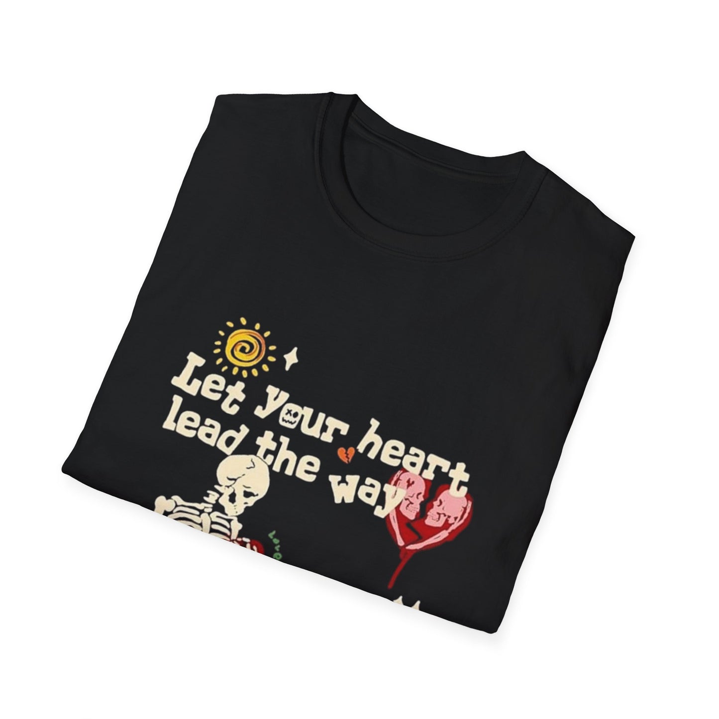 'Let Your Heart Lead the Way' Softstyle T-Shirt