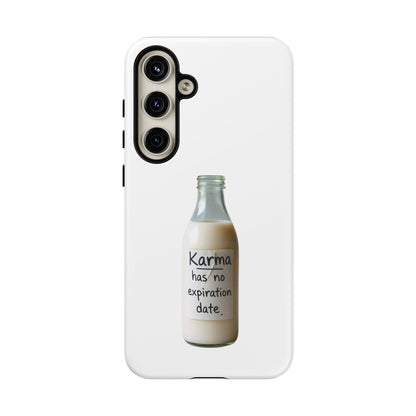 "Karma has no expiration date" iPhone, Samsung Galaxy, Google Pixel phone case