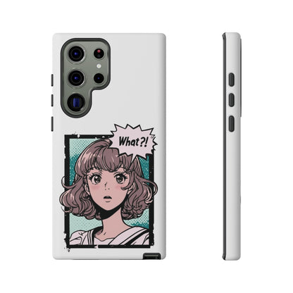 "What?!" Anime Phone Caes - Durable, Tough Cases - iPhone, Samsung Galaxy, and Google Pixel