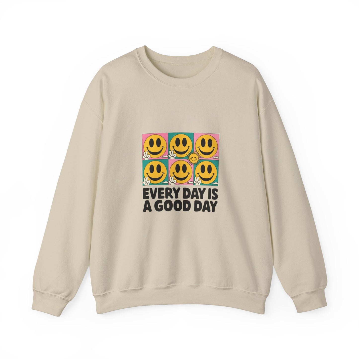 Every Day is a Good Day Unisex Crewneck Sweatshirt