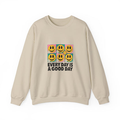 Every Day is a Good Day Unisex Crewneck Sweatshirt