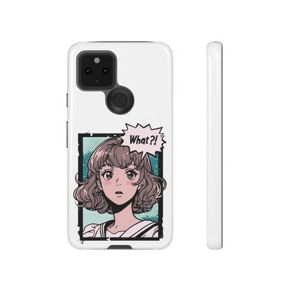 "What?!" Anime Phone Caes - Durable, Tough Cases - iPhone, Samsung Galaxy, and Google Pixel