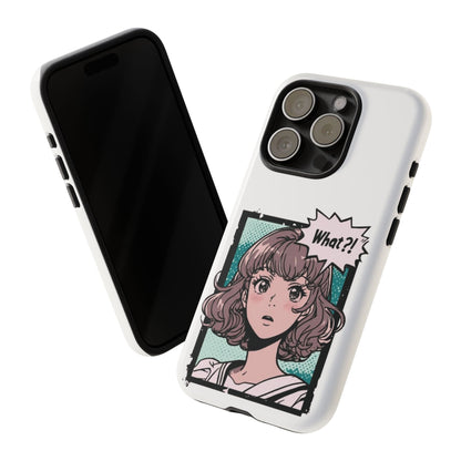 "What?!" Anime Phone Caes - Durable, Tough Cases - iPhone, Samsung Galaxy, and Google Pixel