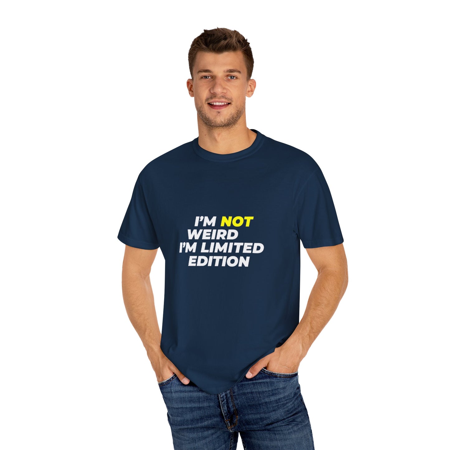 "I'm Not Weird, I'm Limited Edition" T-Shirt