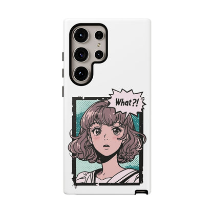 "What?!" Anime Phone Caes - Durable, Tough Cases - iPhone, Samsung Galaxy, and Google Pixel