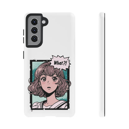 "What?!" Anime Phone Caes - Durable, Tough Cases - iPhone, Samsung Galaxy, and Google Pixel