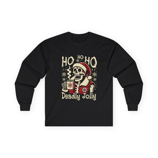 Ho Ho Ho Deadly Jolly - Christmas -  Long Sleeve T-Shirt