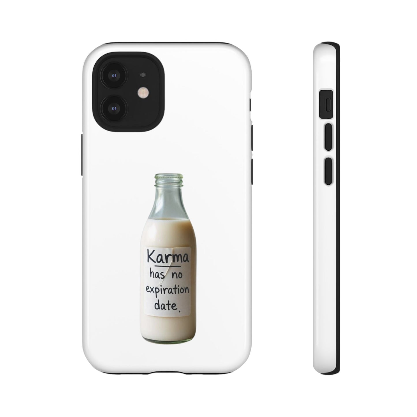 "Karma has no expiration date" iPhone, Samsung Galaxy, Google Pixel phone case