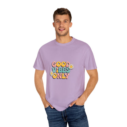 Good Vibes Only T-Shirt, Unisex Garment-Dyed T-shirt